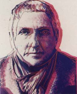 Gertrude Stein was an avant-gardist, so will become Andy Warhol almost one century after.