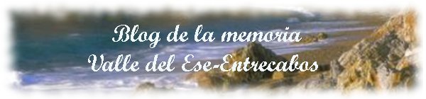 Blog de la Memoria Valle del Ese-Entrecabos