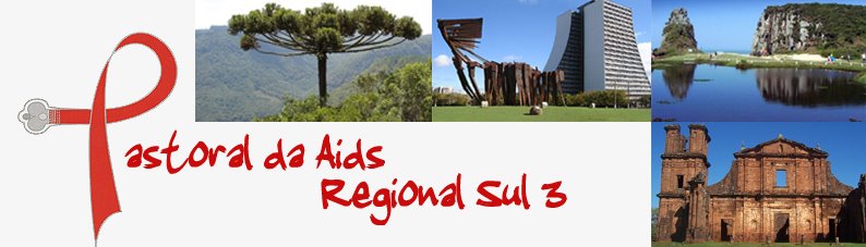 Pastoral da Aids Regional Sul 3