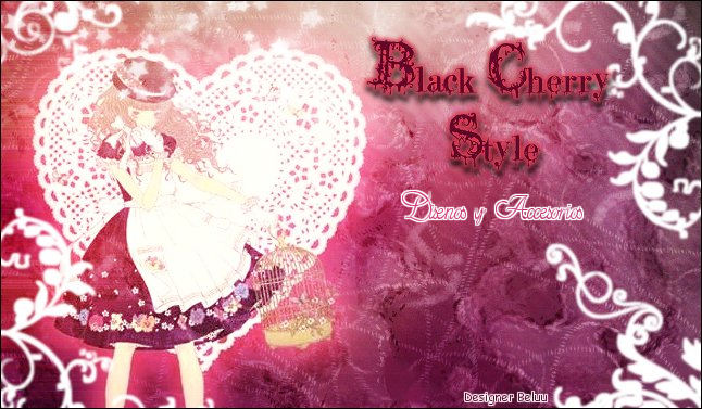 ~Black Cherry Style~