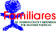 Familiares de desaparecidos y detenidos por razones políticas