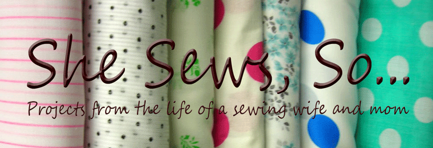 She Sews, So...