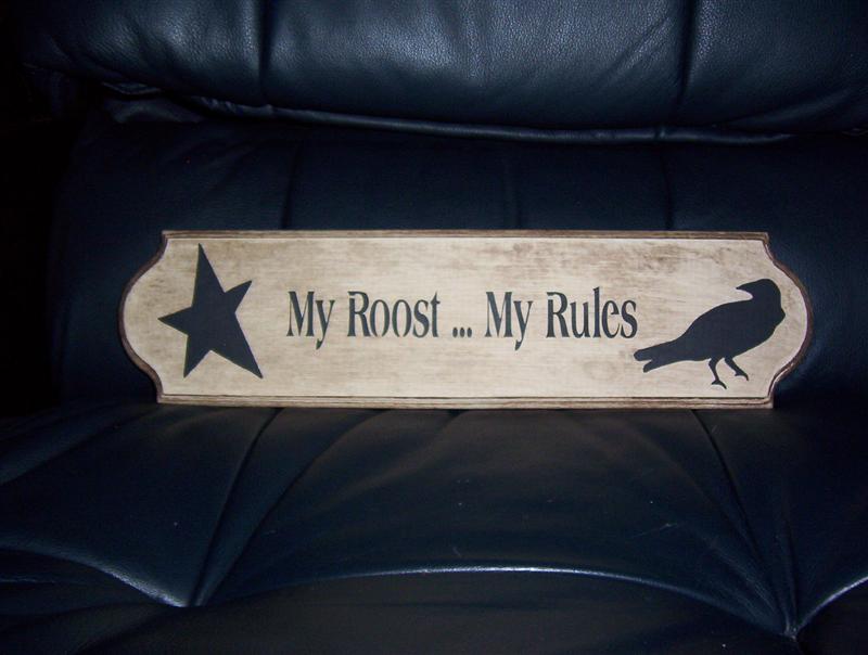 [MY+ROOST...MY+RULES+SIGN.JPG]