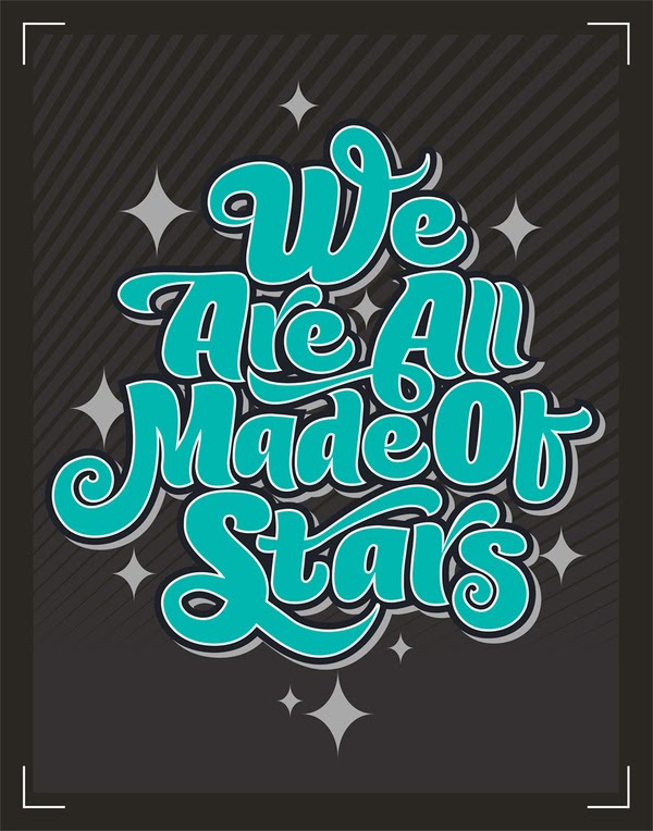 We Are All Made Of Stars