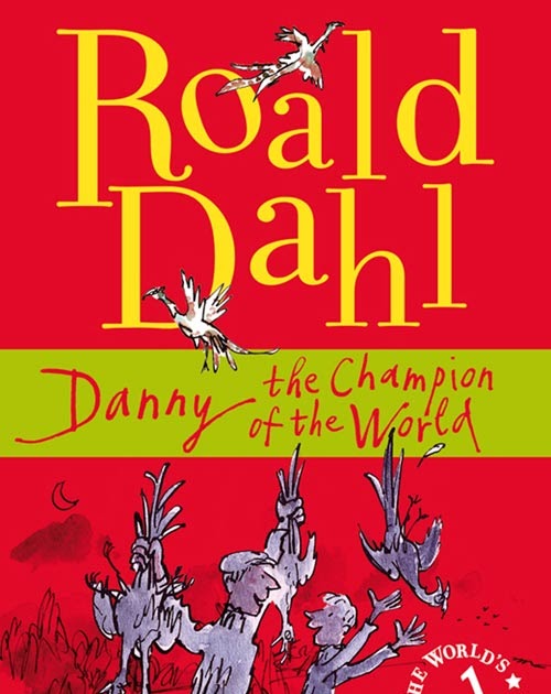 “Danny, The Champion of the World,” by Roald Dahl Inkweaver Review Book Reviews, Reports