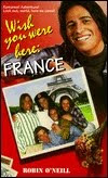 Wish You Were Here: France