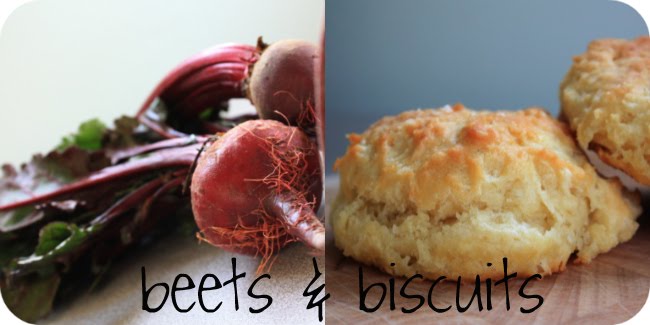 Beets & Biscuits