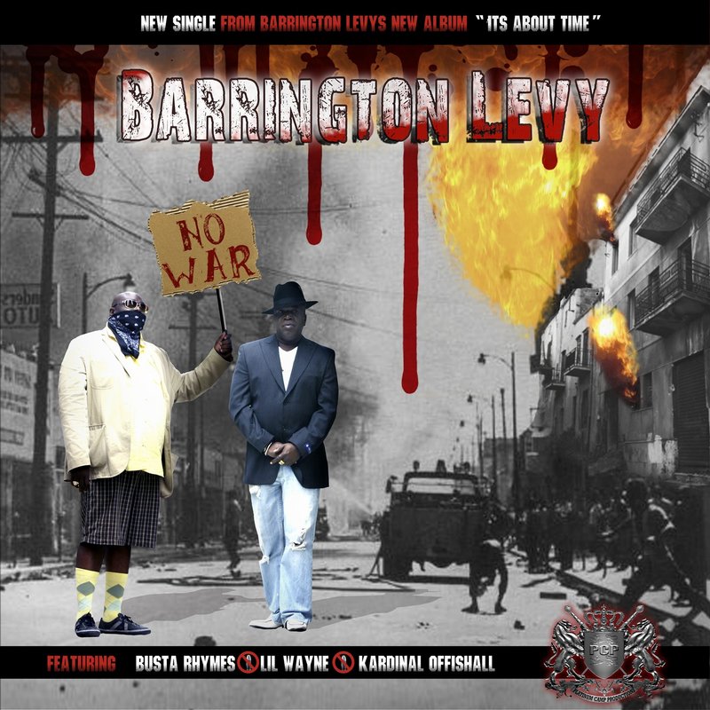 [No-War-feat--Busta-Rhymes--Lil-Wayne-and-Kardinal-Offishall-by-Barrington-Levy.jpg]
