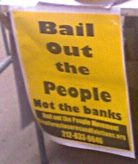 Sign that says Bailout the People, Not the Banks
