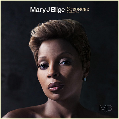 mary j blige stronger with each tear album cover. [ALBUM COVER] Stronger With