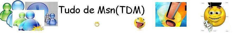 Tudo De Msn(TDM)