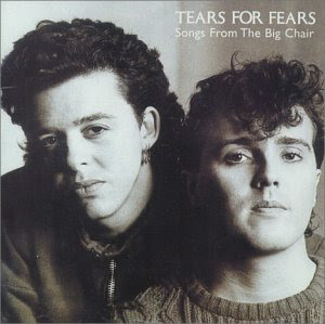 Tears+For+Fears+-+Songs+From+The+Big+Chair.jpg