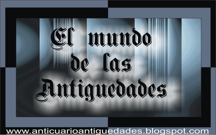 El mundo de las Antiguedades