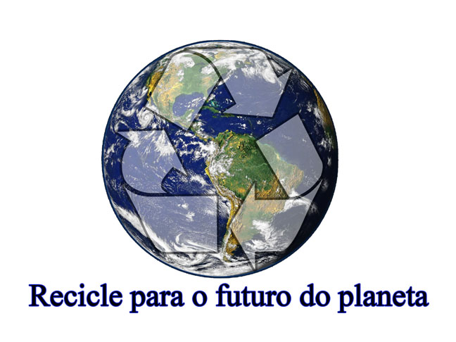 Recicle para o futuro do planeta