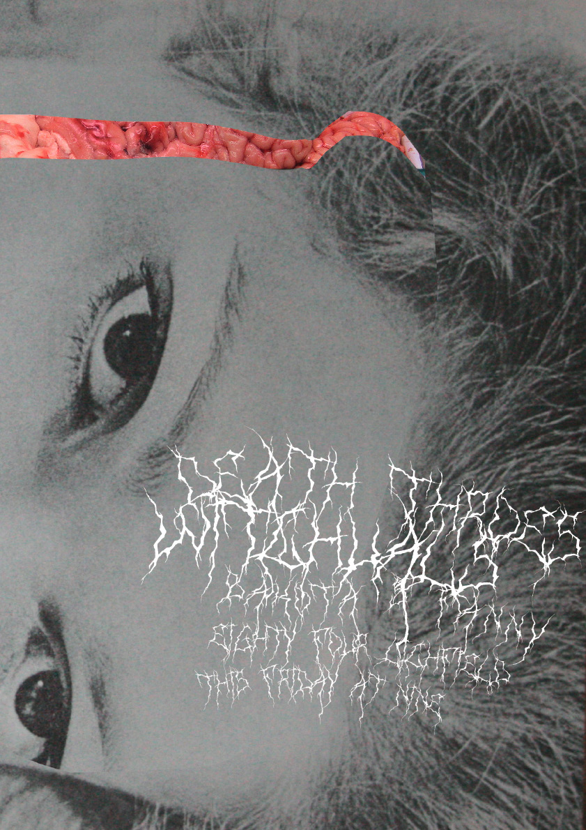 DEATH THROES, WITCHUALS, DAKOTA'S FANNY. 6 August, 2010 HSP