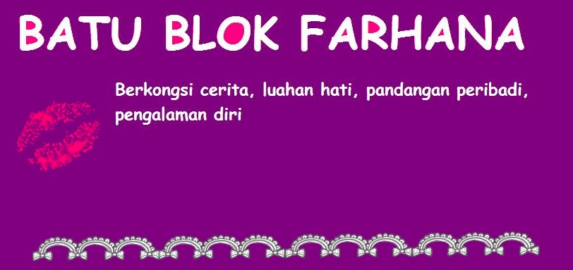 BATU BLOK FARHANA