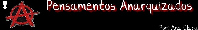 Pensamentos anarquizados