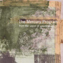 The Mercury Program From the Vapor of Gasoline CD cover
