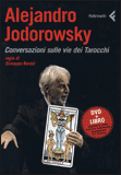 Conversazioni sulle vie dei tarocchi - Alejandro Jodorowsky 