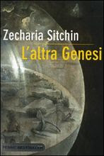 L’altra Genesi - Zecharia Sitchin (storia)