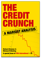 The Credit Crunch - A Marxist Analysis