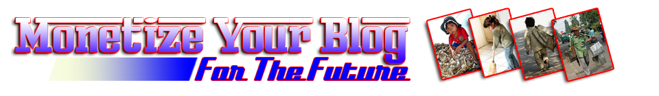 Monetize Your Blog