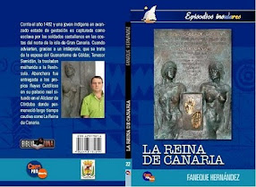 Libros de escritores canarios :LA REINA DE CANARIA de Faneque Hernández.
