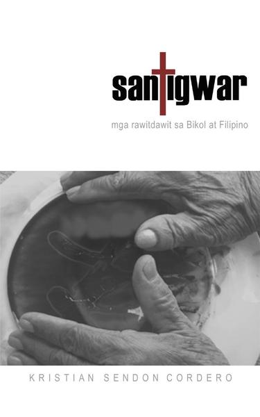 SANTIGWAR: Mga Rawitdawit sa Bikol asin Filipino