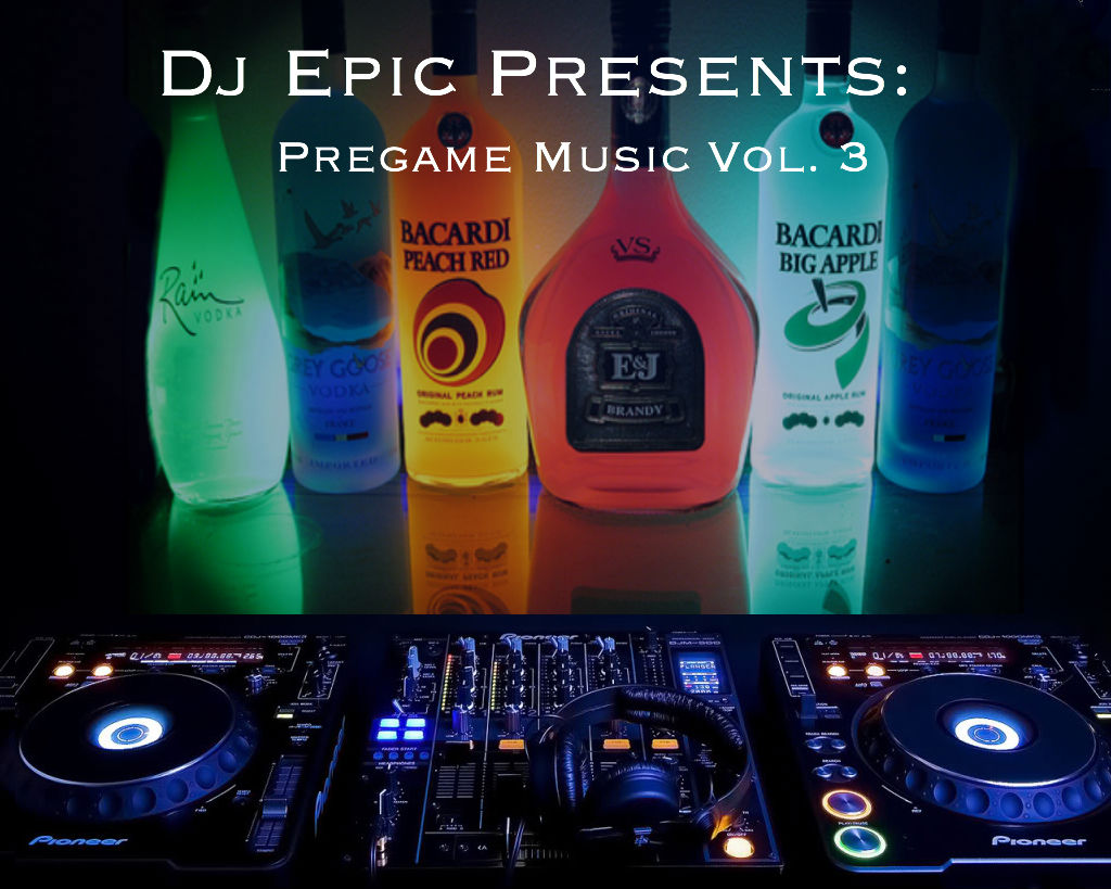DJ EPIC Pregame Music Vol. 3