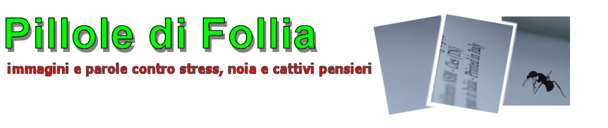 Pillole di Follia