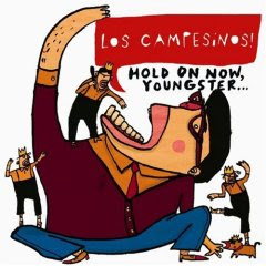los campesinos! - hold on now, youngster...