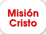 MISION CRISTO