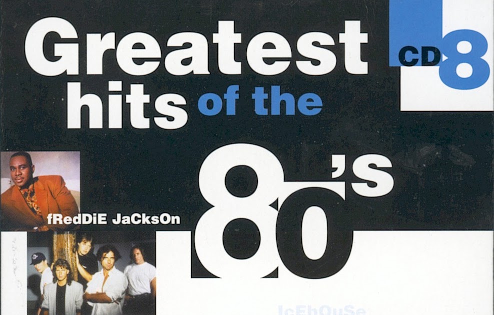 Greatest hits collection. Hits of the 80s cd2 1996. The Greatest Hits of Freddie Jackson Фредди Джексон. Greatest Hits 80's Vinyl. Culture Club Greatest Hits of the 80's (CD 1).