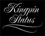Kingpin Status