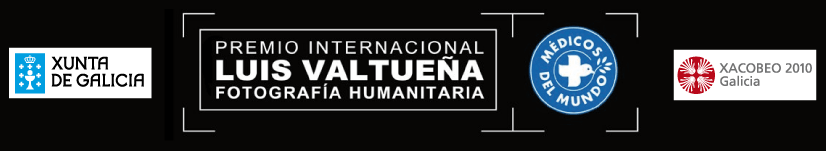 Premio internacional  de Fotografia Humanitaria Luis Valtueña