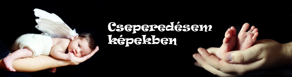 Cseperedésem képekben