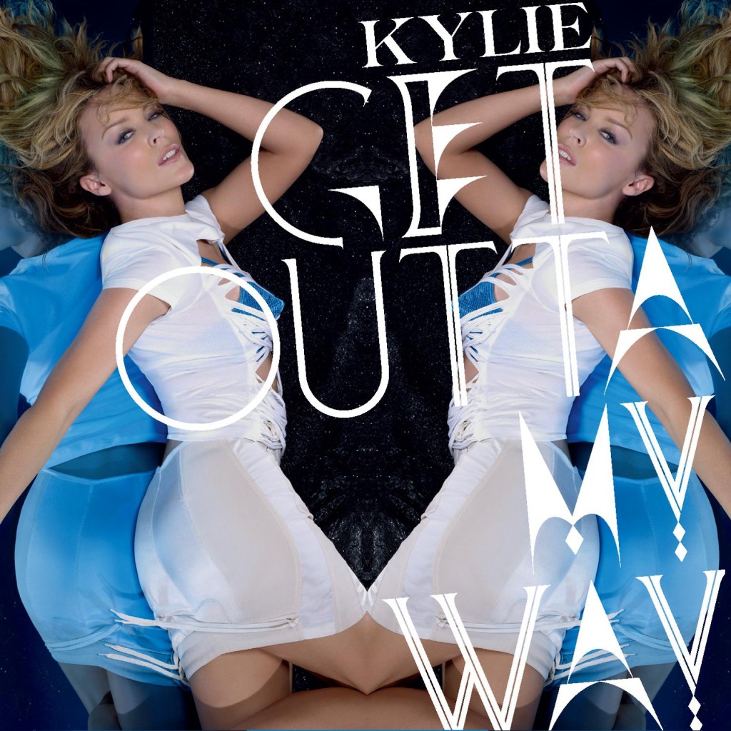 http://3.bp.blogspot.com/_fdfRpP2AbC4/TK3ZiHTrYzI/AAAAAAAAH_k/DiI8YHWlEEY/s1600/lyricsvideoclips_Kylie_Minogue_Get_Outta_My_Way_7th_Heaven_Extended_Vocal.jpg