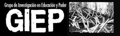 Grupo de Investigación en Educación y Poder (GIEP)