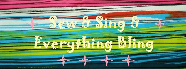 Sew & Sing & Everything Bling
