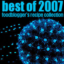 best of 2007 - foodblogger's recipe collection