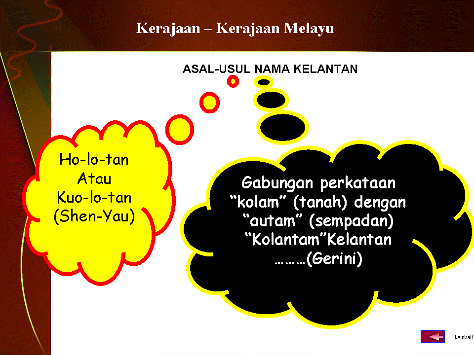 .sejarah tingkatan 1: Asal-Usul Nama Kelantan