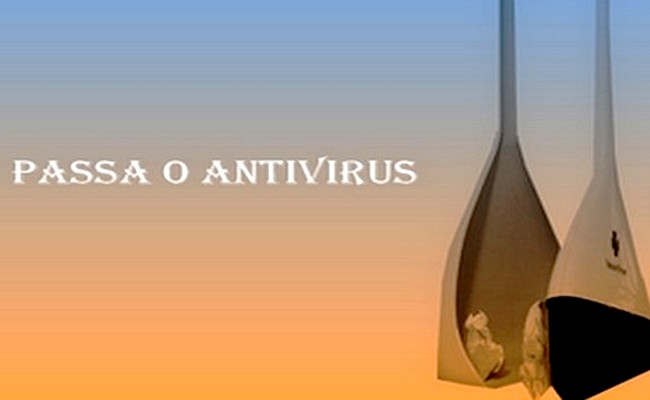 Passa o antivirus