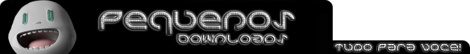 .:. Pequenos Downloads .:.