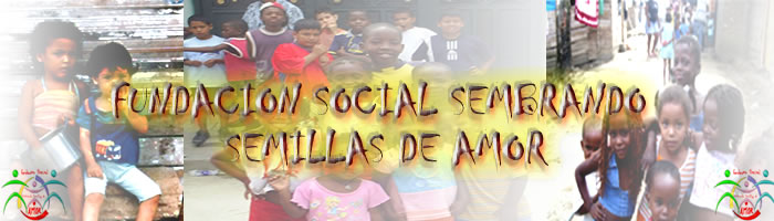 FUNDACION SOCIAL SEMBRANDO SEMILLAS DE AMOR