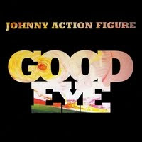 Johnny Action Figure - Good Eye CD Review