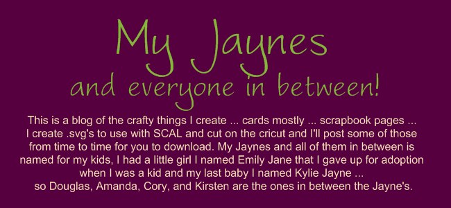 My Jaynes and all of them in between!