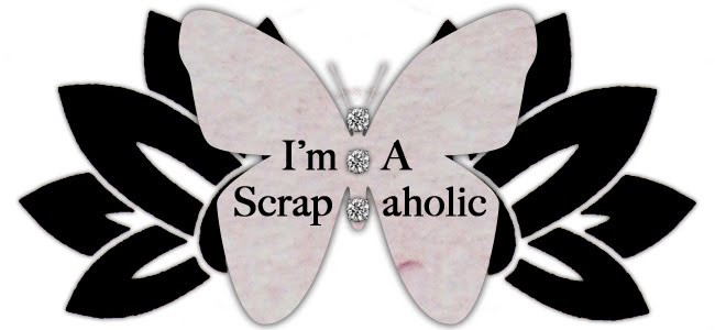 I'm a Scrapaholic
