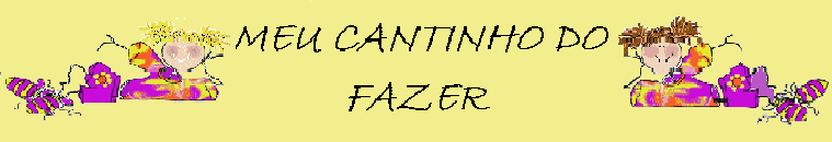 MEU CANTINHO DO FAZER