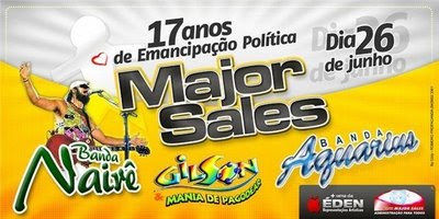 MAJOR SALES 17 ANOS DE EMANCIPAÇÃO POLÍTICA