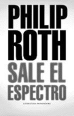 Philip Roth - Sale el Expectro - Exit Ghost